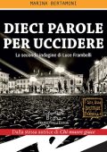 Marina Bertamoni - Dieci parole per uccidere ( Luce Frambelli Vol.2) (2018)