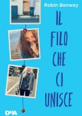 Robin Benway - Il filo che ci unisce (2018)