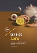 Kay Dick - Loro (2022)