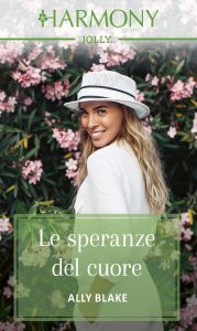 Ally Blake – Le speranze del cuore (2022)