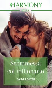 Cara Colter – Scommessa col milionario (2022)