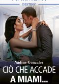 Nadine Gonzalez - Ciò che accade a Miami... (2022)
