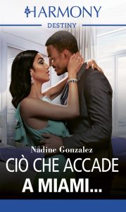 Nadine Gonzalez – Ciò che accade a Miami… (2022)