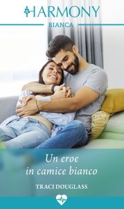 Traci Douglass – Uragano in corsia Vol. 1. Un eroe in camice bianco (2022)
