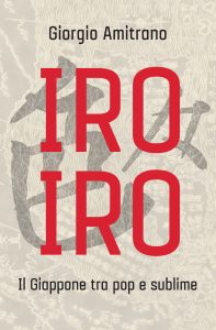 Giorgio Amitrano – Iro Iro (2018)