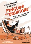 Luca Perri, Serena Giacomin - Pinguini all'equatore (2020)
