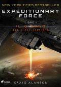 Craig Alanson - Expeditionary Force Vol. 1. Il giorno di Colombo (2022)