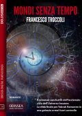 Francesco Troccoli - Mondi senza tempo (2016)