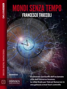 Francesco Troccoli – Mondi senza tempo (2016)