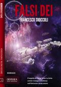 Francesco Troccoli - Falsi dei (2016)