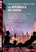 Francesco Troccoli - La repubblica dei sogni (2017)