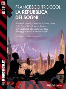 Francesco Troccoli – La repubblica dei sogni (2017)