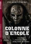 Pelagio D'Afro - Colonne d'Ercole. L'Ultimo Viaggio della Maschera di Ferro (2020)
