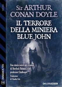 Arthur Conan Doyle – Il terrore della miniera Blue John (2023)
