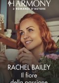 Rachel Bailey - Il fiore della passione (2022)