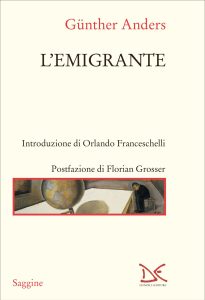 Günther Anders – L’emigrante (2022)