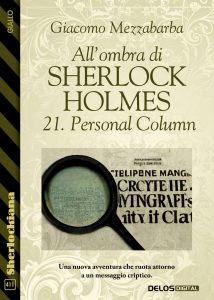 Giacomo Mezzabarba – All’ombra di Sherlock Holmes. 21. Personal Column (2023)