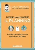 Luca Guidara - Home sweet home. Il planning (2022)