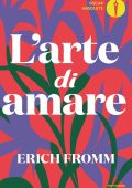 Erich Fromm - L'arte di amare (2023)