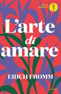Erich Fromm – L’arte di amare (2023)