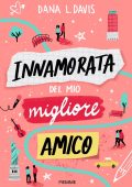 Dana L. Davis - Innamorata del mio migliore amico (2023)