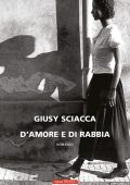 Giusy Sciacca - D'amore e di rabbia (2023)