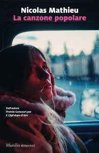 Nicolas Mathieu – La canzone popolare (2023)