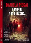 Daniela Piegai - Il mondo non è nostro (2022)