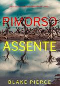 Blake Pierce - Rimorso assente (FBI Amber Young - Libro 2) (2023)