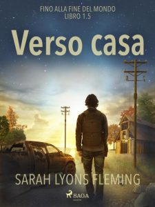 Sarah Lyons Fleming – Fino alla fine del mondo 1.5. Verso casa (2022)