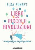 Elsa Punset - Il libro delle piccole rivoluzioni (2017)