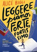 Alice Bigli - Leggere piano, forte, fortissimo (2023)