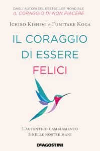 Ichiro Kishimi, Fumitake Koga – Il coraggio di essere felici (2021)