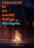 Alessandro Vita - Cronache di un amore social #Ferragnez (2023)