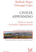 Raffaele Nigro, Giuseppe Lupo - Civiltà Appennino (2020)