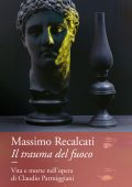 Massimo Recalcati - Il trauma del fuoco (2023)