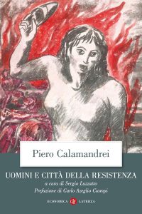Sergio Luzzatto, Piero Calamandrei – Uomini e città della Resistenza (2023)