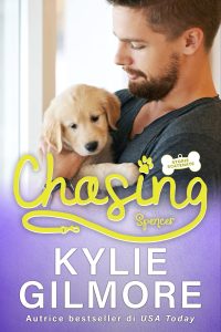 Kylie Gilmore – Storie scatenate Vol. 6. Chasing. Spencer (2023)