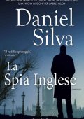 Daniel Silva - La spia inglese (2016)