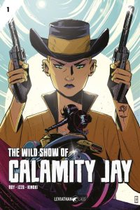 Roy, Izzo, Kinoki – The Wild Show of Calamity Jay Vol. 1 (2023)
