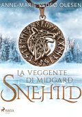 Anne-Marie Vedsø - Snehild. La veggente di Midgard (2023)