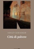 Hayley Scrivenor - Città di polvere (2023)