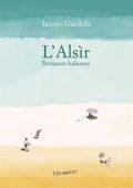 Iacopo Gardelli - L’Alsìr. Romanzo balneare (2023)