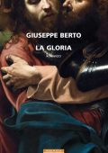 Giuseppe Berto - La gloria (2017)
