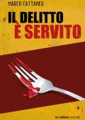 Marco Cattaneo - Il delitto è servito (2021)