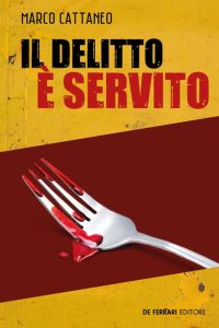 Marco Cattaneo – Il delitto è servito (2021)