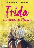 Theresa Czerny - Frida e i cavalli di Eldenau (2021)