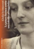 Giulia Scomazzon - La paura ferisce come un coltello arrugginito (2023)
