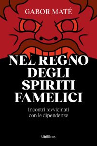 Gabor Maté – Nel regno degli spiriti famelici (2023)