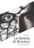 Gianni Mazza - La bestia di Brixton (2023)